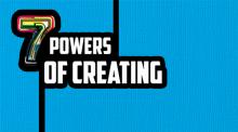 7 Powers Of Creating